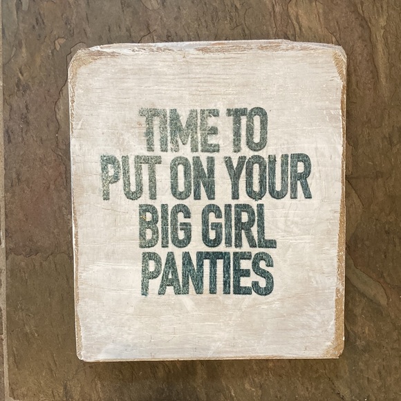 NEW! “handmade “Time to put your big girl panties on” shabby chic sign - Picture 2 of 6